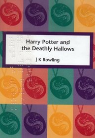 Harry Potter and the Deathly Hallows (Braille Edition)