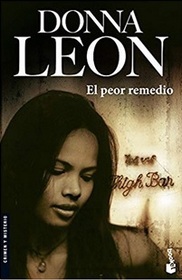El Peor Remedio (Fatal Remedies) (Guido Brunetti, Bk 8) (Spanish Edition)