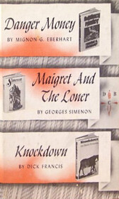 Detective Book Club: Danger Money / Maigret and the Loner / Knockdown