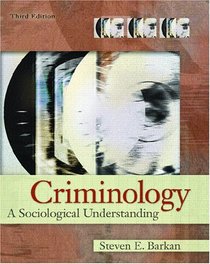 Criminology: A Sociological Understanding (3rd Edition)