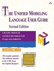 Unified Modeling Language User Guide, The (2nd Edition) (Addison-Wesley Object Technology Series)