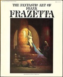 The Fantastic Art of Frank Frazetta