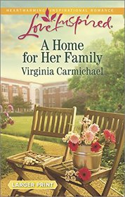 A Home for Her Family (Season, Bk 3) (Love Inspired, No 882) (Larger Print)