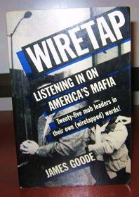 Wiretap: Listening in on America's Mafia
