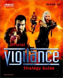 Vigilance Official Strategy Guide (Official Strategy Guides)