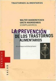 La prevencion de los transtornos alimentarios (Spanish Edition)