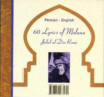 60 Lyrics of Molana Jalal Al-din Rumi