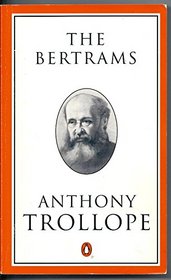 The Bertrams : A Novel (Trollope, Penguin)