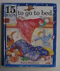 Fifteen Ways to Go to Bed