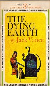 The Dying Earth (Lancer Limited Edition, 74-807)