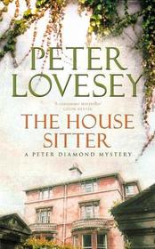 The House Sitter (Peter Diamond, Bk 8) (Large Print)