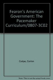 Fearon's American Government: The Pacemaker Curriculum/0807-3C02 (The Pacemaker curriculum)