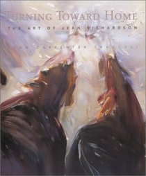 Turning Toward Home: The Art of Jean Richardson