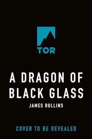 A Dragon of Black Glass (Moonfall, 3)