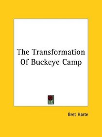 The Transformation Of Buckeye Camp