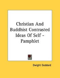 Christian And Buddhist Contrasted Ideas Of Self - Pamphlet