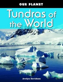 Tundras of the World (Our Planet)