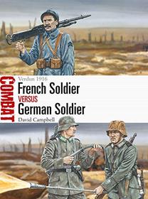 French Soldier vs German Soldier: Verdun 1916 (Combat)