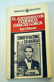 El asesinato de Federico Garcia Lorca (Libro blanco) (Spanish Edition)
