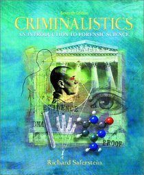 Criminalistics: An Introduction to Forensic Science (7th Edition)