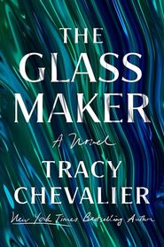 The Glassmaker: A Novel
