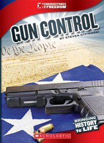 Gun Control (Cornerstones of Freedom. Third Series)