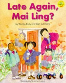 Longman Book Project: Fiction: Band 1: Mai Ling Cluster: Late Again, Mai Ling?: Small Version - Pack of 6 (Longman Book Project)