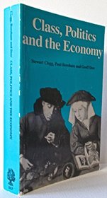 Class, Politics and the Economy (International Library of Sociology)
