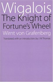 Wigalois: The Knight of Fortune's Wheel