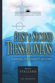 1&2 Thessalonians: Living for Christ's Return (21st Century) (Twenty-First Century Biblical Commentary)