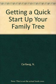 Getting a Quick Start Up Your Family Tree