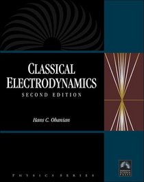 Classical Electrodynamics, Second Edition (Physics)