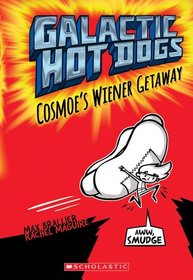 Galactic Hot Dogs: Cosmoe's Wiener Getaway