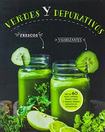 Verdes y depurativos (Spanish Edition)