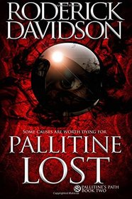 Pallitine Lost (Pallitine's Path) (Volume 2)