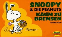 Snoopy & die Peanuts, Bd.11, Kaum zu bremsen