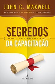 Segredos Da Capacitao (Em Portuguese do Brasil)