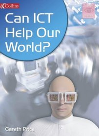 Can ICT Help Our World? (Spotlight on Fact)