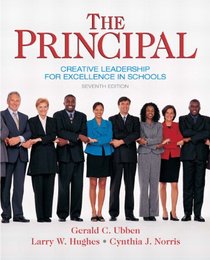 The Principal: Creative Leadership for Excellence in Schools (7th Edition)