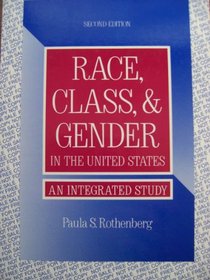 Race, Class & Gender in the United States, an Integrated Study