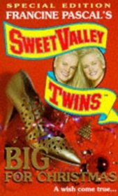 Big for Christmas (Sweet Valley Twins Special Edition)
