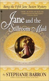 Jane and the Stillroom Maid  (Jane Austen, Bk 5)
