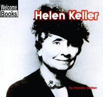 Helen Keller (Turtleback School & Library Binding Edition) (Welcome Books: Real People (Sagebrush))