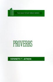 Proverbs (Daily Study Bible Series)