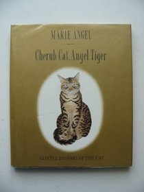 Cherub Cat, Angel Tiger: A Little History of the Cat