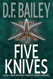 Five Knives (Will Finch Mystery Thriller Series)