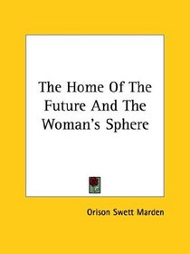 The Home of the Future and the Woman's Sphere