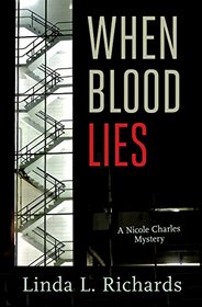 When Blood Lies: A Nicole Charles Mystery (Rapid Reads)