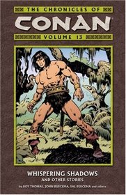 The Chronicles Of Conan Volume 13: Whispering Shadows And Other Stories (Chronicles of Conan (Graphic Novels))