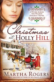 Christmas at Holly Hill (Winds Across the Prairie, Bk 5)